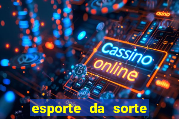 esporte da sorte casino tigre