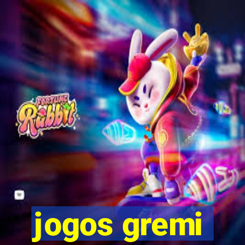 jogos gremi