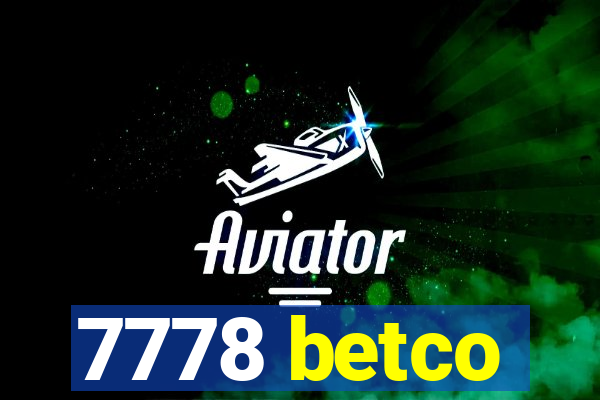 7778 betco