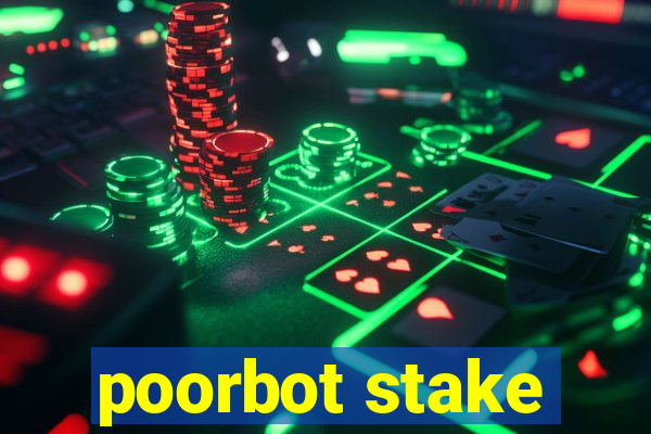 poorbot stake