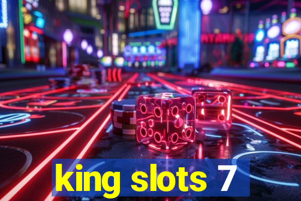 king slots 7