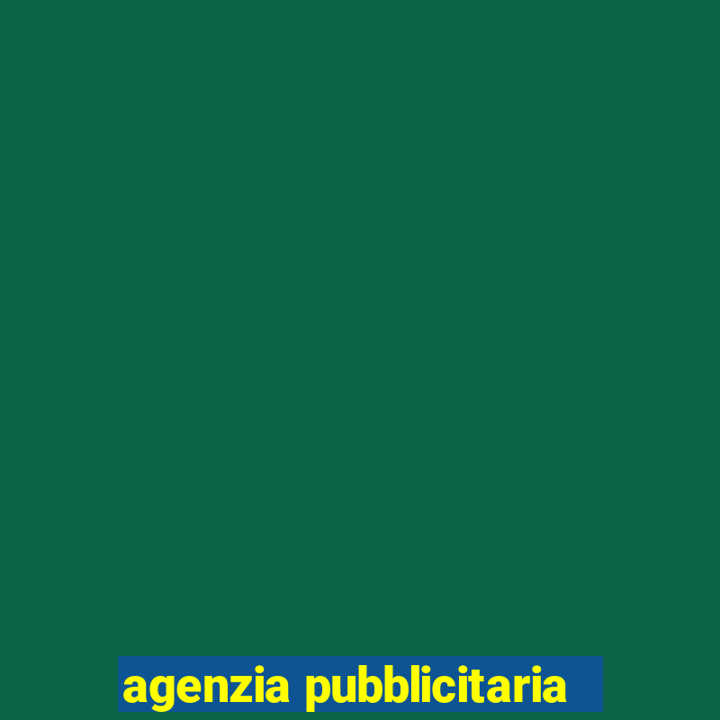 agenzia pubblicitaria