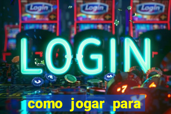 como jogar para ganhar dinheiro no jogo do tigre