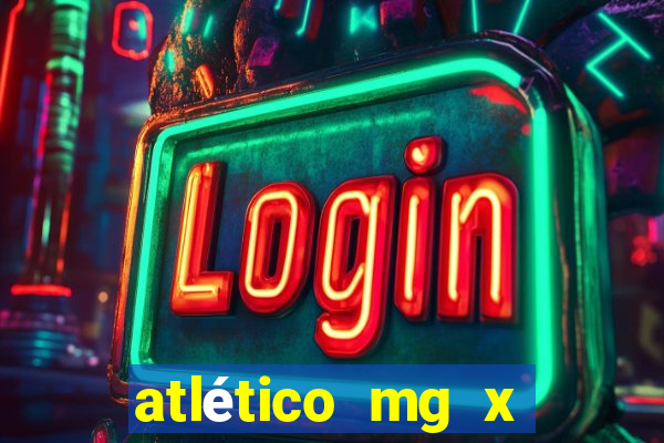 atlético mg x atlético go