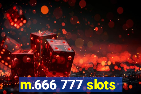 m.666 777 slots