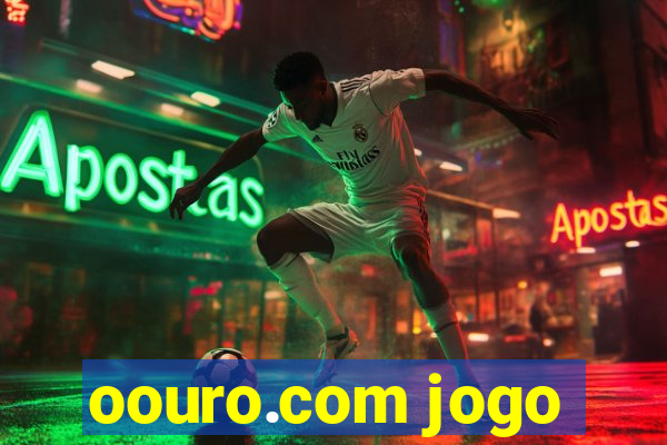 oouro.com jogo