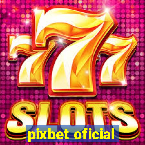 pixbet oficial