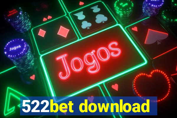 522bet download