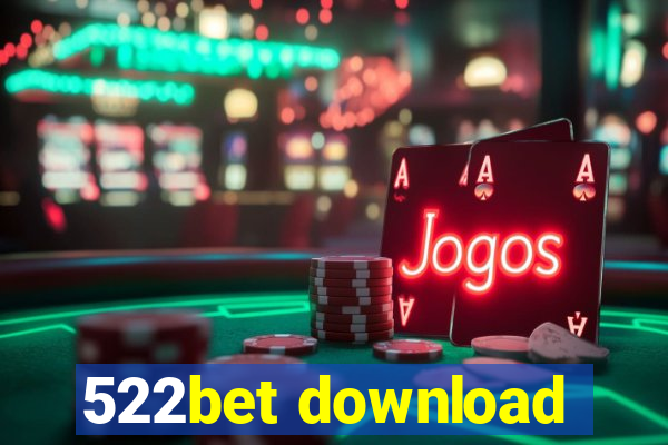 522bet download