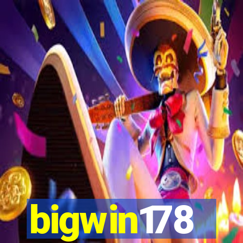 bigwin178