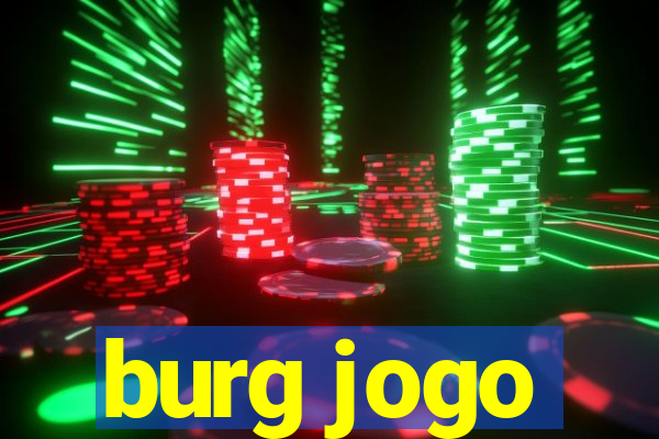 burg jogo