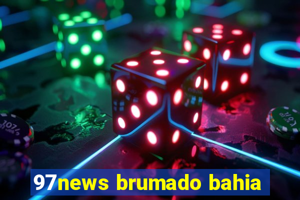 97news brumado bahia