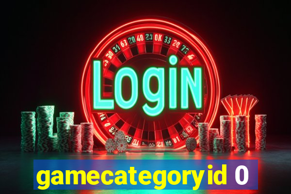 gamecategoryid 0