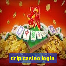 drip casino login