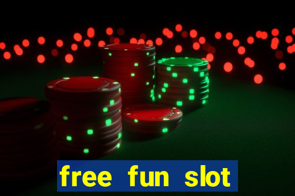 free fun slot machine games