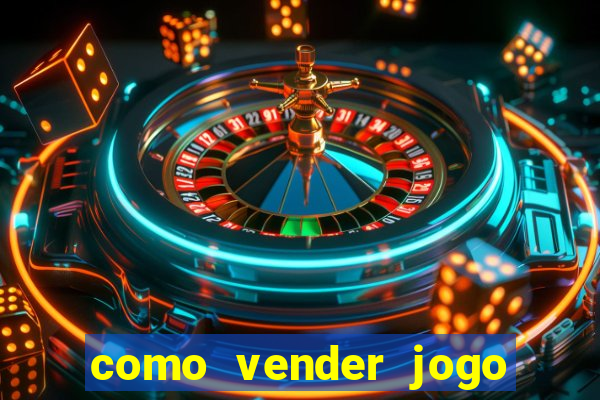 como vender jogo na steam