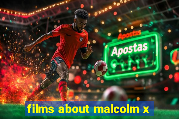 films about malcolm x