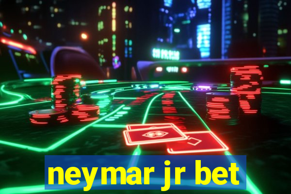 neymar jr bet