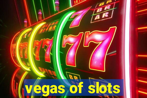 vegas of slots