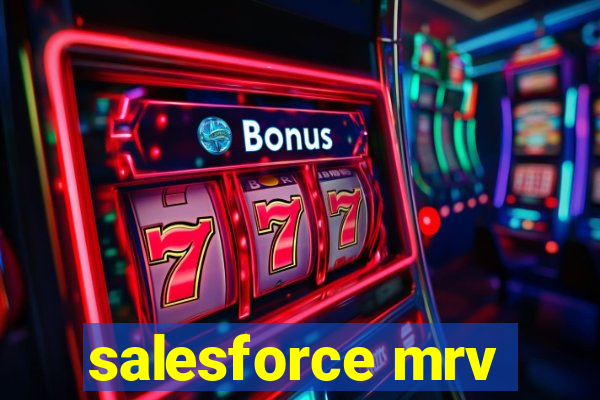 salesforce mrv