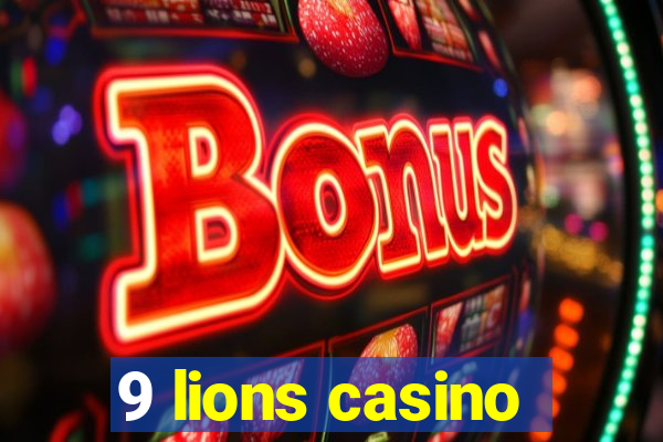 9 lions casino