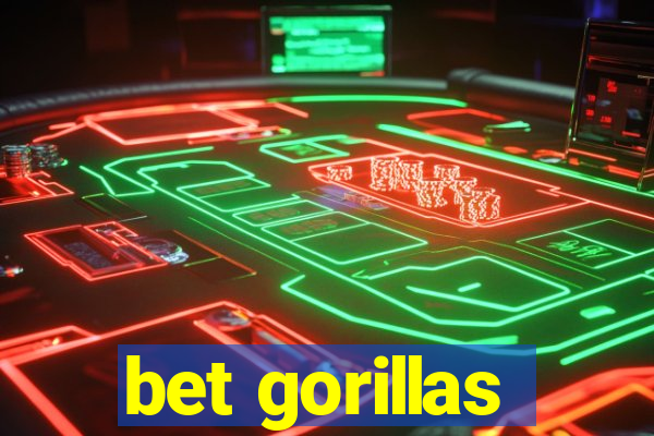 bet gorillas