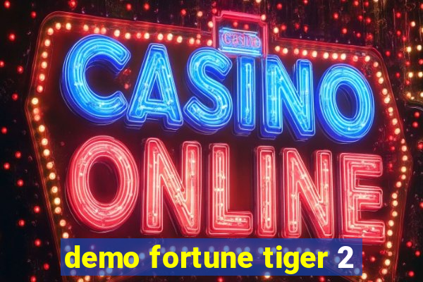 demo fortune tiger 2