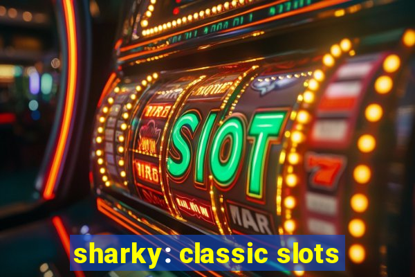 sharky: classic slots