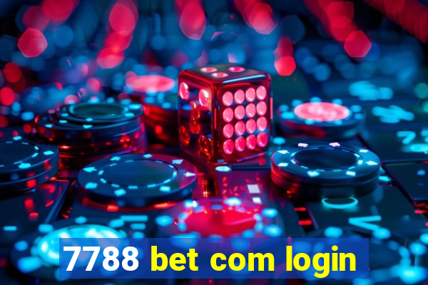 7788 bet com login