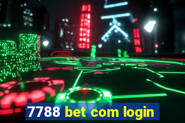 7788 bet com login