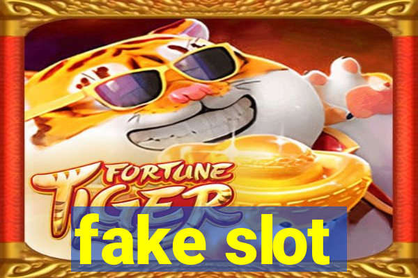 fake slot