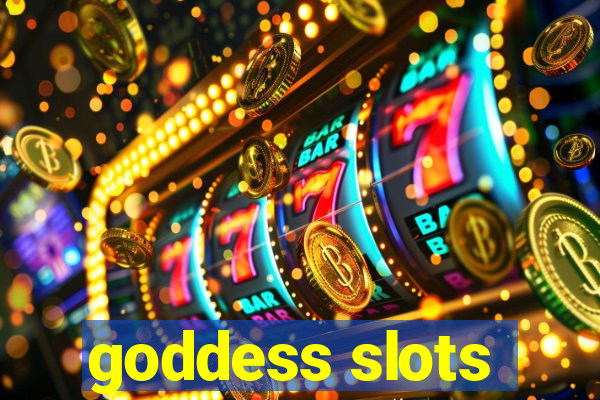 goddess slots