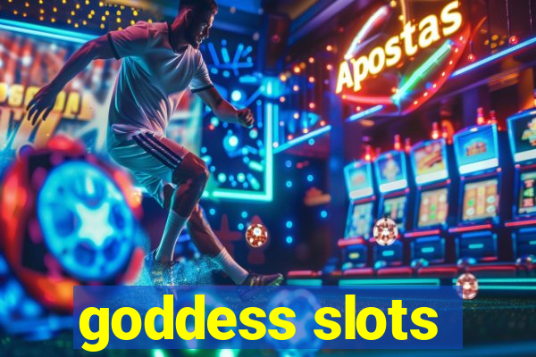 goddess slots