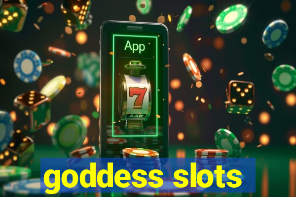 goddess slots