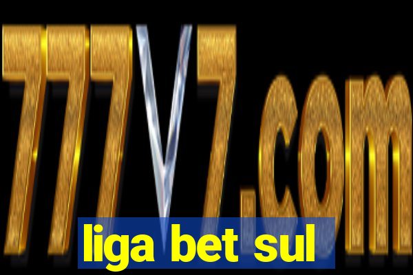 liga bet sul