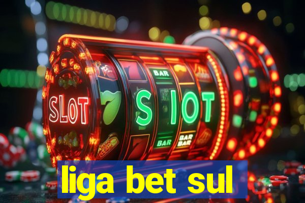 liga bet sul