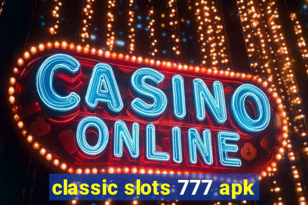 classic slots 777 apk