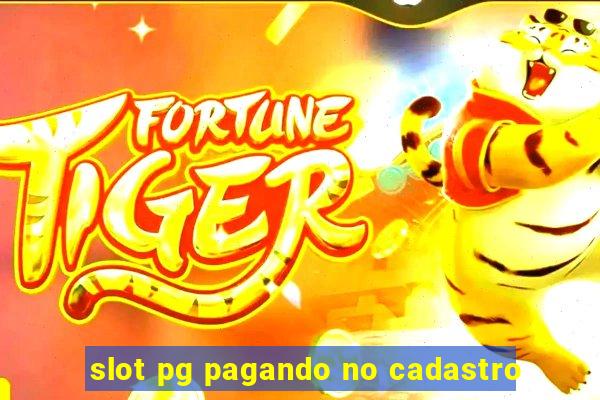 slot pg pagando no cadastro