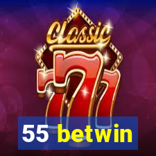 55 betwin