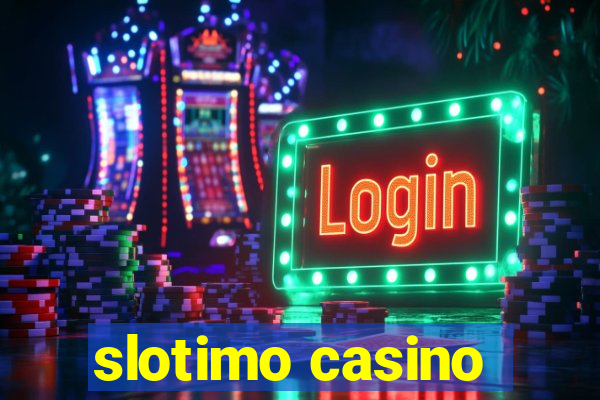 slotimo casino