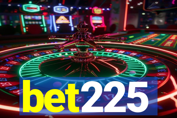 bet225