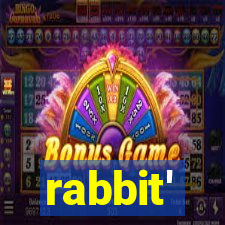 rabbit'