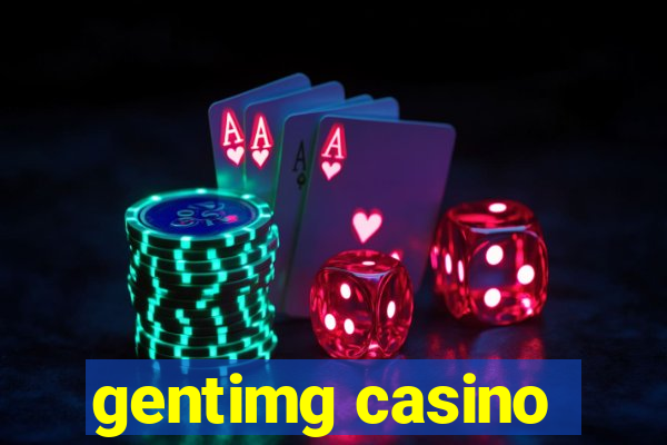 gentimg casino