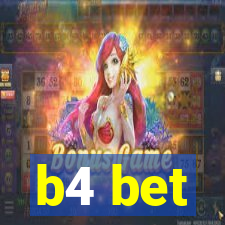 b4 bet