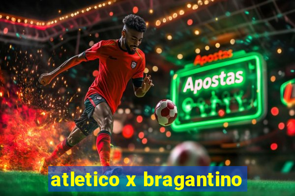 atletico x bragantino