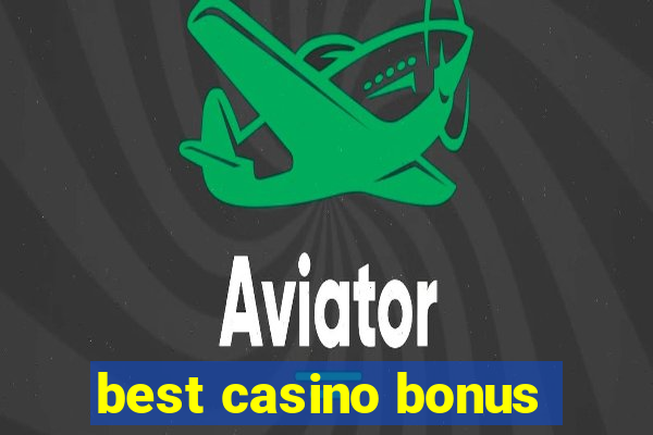 best casino bonus