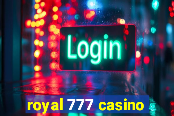 royal 777 casino