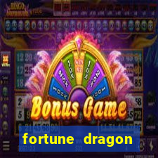 fortune dragon estrela bet