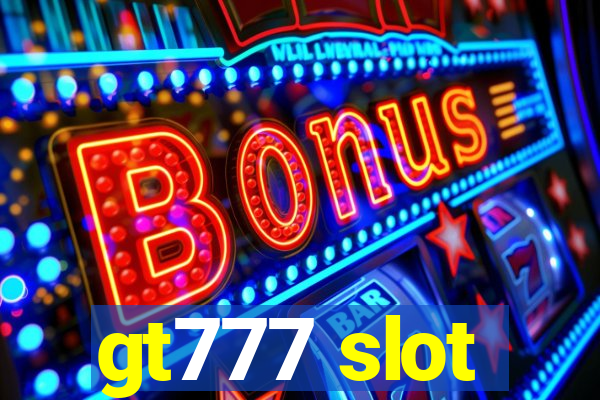 gt777 slot