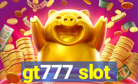 gt777 slot